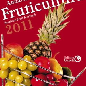 Anuário Brasileiro da Fruticultura 2011