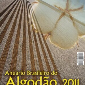Anuário Brasileiro do Algodão 2011
