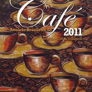 Anuário Brasileiro do Café 2011