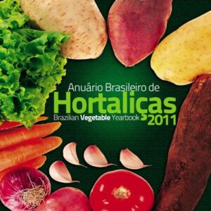 Anuário Brasileiro de Hortaliças 2011