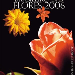 Anuário Brasileiro das Flores 2006