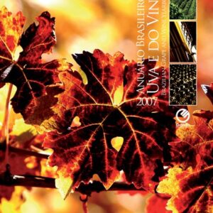 Anuário Brasileiro da Uva e Vinho 2007