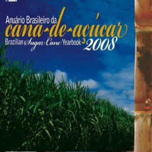 Anuário Brasileiro da Cana-de-Açucar 2008
