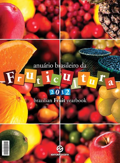 Anuário Brasileiro da Fruticultura 2012