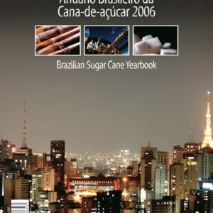 Anuário Brasileiro da Cana-de-Açucar 2006