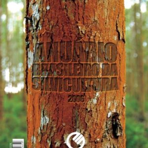 Anuário Brasileiro da Silvicultura 2006