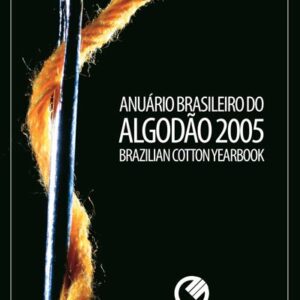 Anuário Brasileiro do Algodão 2005