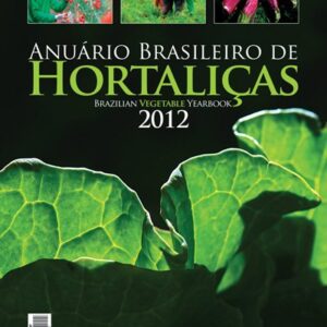 Anuário Brasileiro de Hortaliças 2012