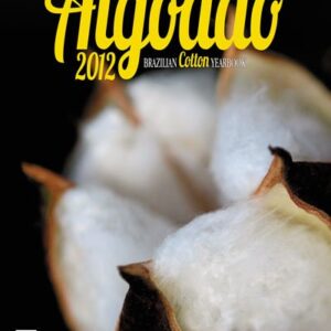 Anuário Brasileiro do Algodão 2012