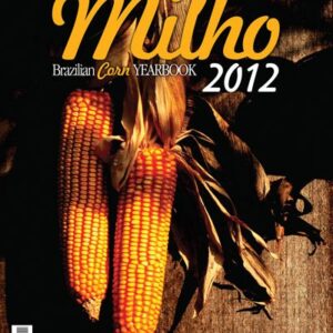 Anuário Brasileiro do Milho 2012