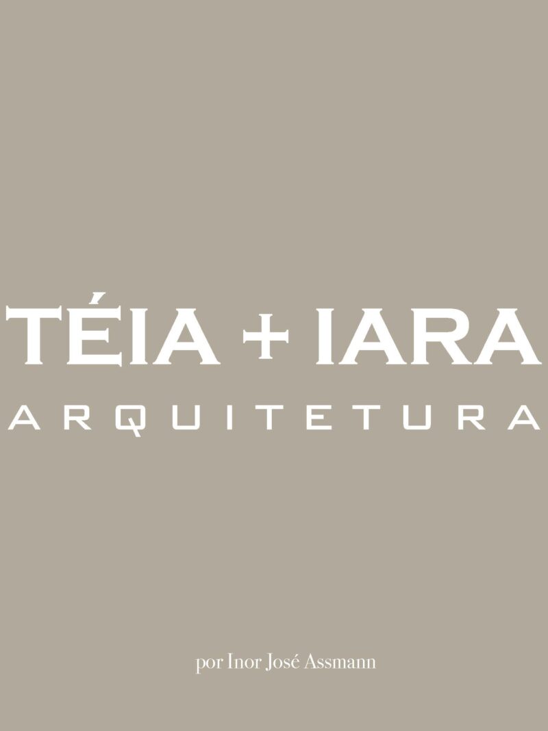 Téia + Iara 2013