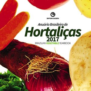 Anuário Brasileiro de Hortaliças 2017