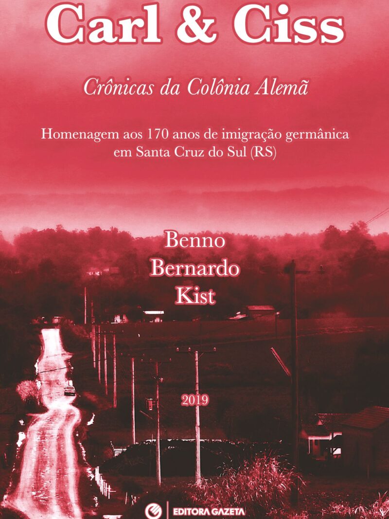 Carl & Ciss – Crônicas da Colônia Alemã