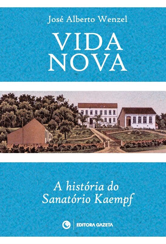 Vida Nova: A História do Sanatório Kaempf